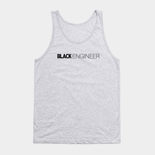 Black Engineer T-Shirt | Gift for Engineers | Geek | Programmer | Computer Science | Engineer Gifts | Black History Month | Modern Black Artists | Black Power | Black Lives Matter | Black Excellence | Juneteenth Tank Top by shauniejdesigns